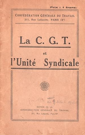 La C.G.T. et l'Unité syndicale