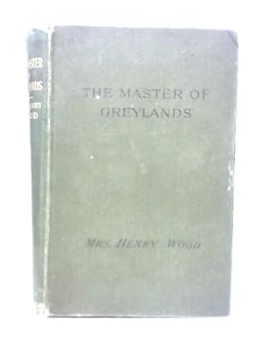 Bild des Verkufers fr The Master Of Greylands zum Verkauf von World of Rare Books