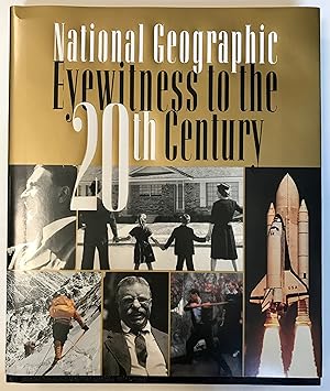 National Geographic: Eyewitness to the 20th Century