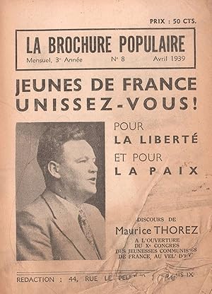 Jeunes de France, Unissez-vous ! Pour la Liberté et pour la Paix.