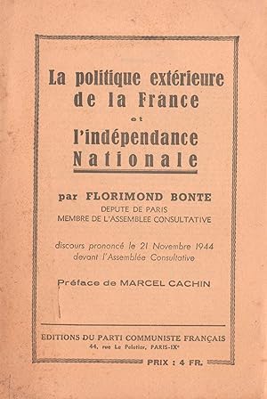 La Politique extérieure de la France et l'indépendance nationale.
