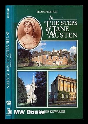 Seller image for In the steps of Jane Austen / Anne-Marie Edwards ; photographs by Mike Edwards for sale by MW Books Ltd.