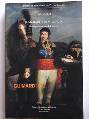 Imagen del vendedor de Jean-Baptiste Milhaud, montagnard, comte de l'Empire a la venta por Librairie Michel Giraud