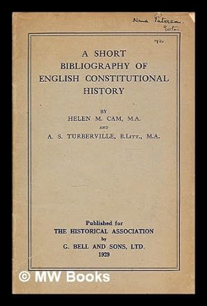 Seller image for Bibliography of English constitutional history / by Helen M. Cam and A.S. Turberville for sale by MW Books Ltd.