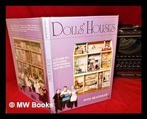 Immagine del venditore per Doll's houses : a guide to building, furnishing & decorating venduto da MW Books Ltd.