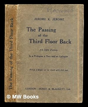Imagen del vendedor de The passing of the third floor back and other stories / by Jerome K. Jerome a la venta por MW Books Ltd.