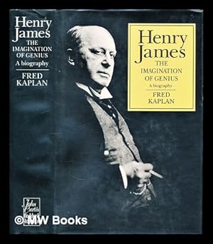 Imagen del vendedor de Henry James : the imagination of genius : a biography a la venta por MW Books Ltd.