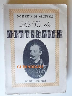 La Vie de Metternich