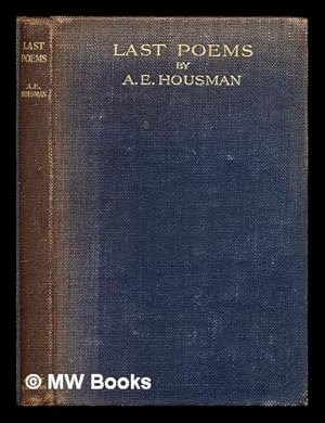 Imagen del vendedor de Last poems / by A.E. Housman a la venta por MW Books Ltd.