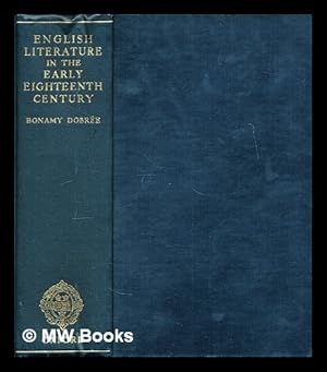 Seller image for English literature in the early eighteenth century, 1700-1740 for sale by MW Books Ltd.