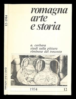 Immagine del venditore per Romagna Arte e Storia: A. Corbara: studi sulla pittura riminese del trecento: 1984: 12 venduto da MW Books Ltd.