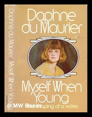 Seller image for Myself when young : the shaping of a writer for sale by MW Books Ltd.