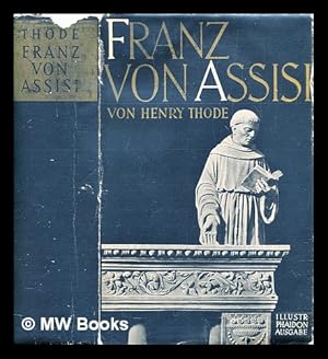 Immagine del venditore per Franz von Assisi und die Anfnge der Kunst der Renaissance in Italien venduto da MW Books Ltd.