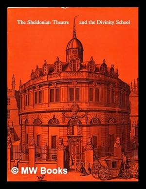 Imagen del vendedor de The Sheldonian Theatre and the Divinity School / text by H.M. Colvin ; photographs by J. Thomas a la venta por MW Books Ltd.