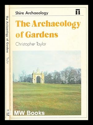 Imagen del vendedor de The archaeology of gardens a la venta por MW Books Ltd.