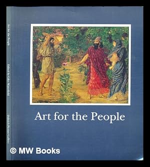 Imagen del vendedor de Art for the people : culture in the slums of late Victorian Britain a la venta por MW Books Ltd.