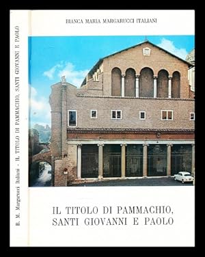 Seller image for Il titolo di Pammachio, Santi Giovanni e Paolo for sale by MW Books Ltd.