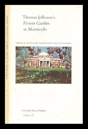 Bild des Verkufers fr Thomas Jefferson's flower garden at Monticello zum Verkauf von MW Books Ltd.