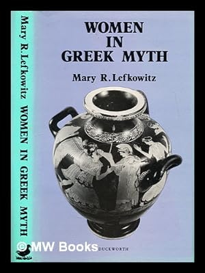 Seller image for Women in Greek myth for sale by MW Books Ltd.