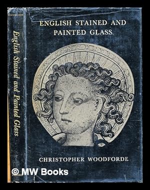 Bild des Verkufers fr English stained and painted glass zum Verkauf von MW Books Ltd.