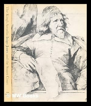 Bild des Verkufers fr The King's Arcadia--Inigo Jones and the Stuart court : a quatercentenary exhibition held at the Banqueting House, Whitehall, from July 12th to September 2nd, 1973 / catalogue by John Harris, Stephen Orgel and Roy Strong zum Verkauf von MW Books Ltd.