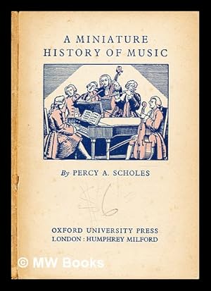 Imagen del vendedor de A miniature history of music for the general reader and the student a la venta por MW Books Ltd.