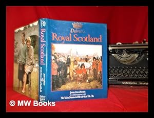 Seller image for Debrett s Royal Scotland / Jean Goodman ; in collaboration with Sir Iain Moncreiffe of that Ilk, Bt for sale by MW Books Ltd.