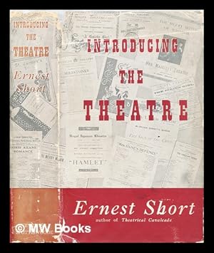 Imagen del vendedor de Introducing the theatre : together with a discussion on the factors which make for "good theatre" a la venta por MW Books Ltd.