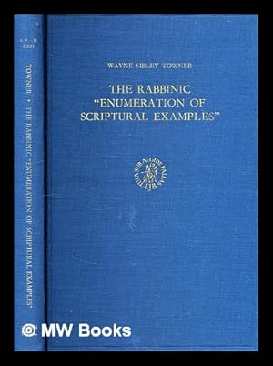 Imagen del vendedor de The rabbinic "enumeration of scriptural examples" : A study of a rabbinic pattern of discourse with special reference to Mekhilta d'R. Ishmael a la venta por MW Books Ltd.