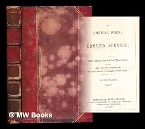 Imagen del vendedor de The poetical works of Edmund Spenser : with memoir and critical dissertations / by George Gilfillan ; the text edited by Charles Cowden Clarke: vol. V (only) a la venta por MW Books Ltd.