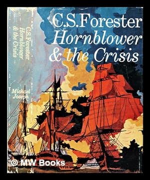 Seller image for Hornblower and the crisis : an unfinished novel for sale by MW Books Ltd.