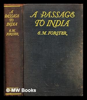 edward morgan forster a passage to india edward morgan forster a passage to india