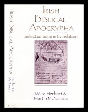 Bild des Verkufers fr Irish biblical apocrypha : selected texts in translation / edited by Mire Herbert and Martin McNamara zum Verkauf von MW Books Ltd.