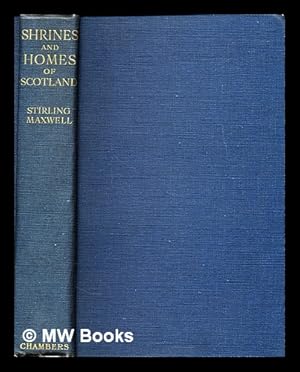 Imagen del vendedor de Shrines and homes of Scotland a la venta por MW Books Ltd.