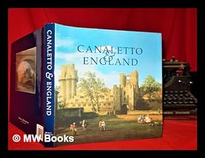 Bild des Verkufers fr Canaletto & England / edited by Michael Liversidge and Jane Farrington zum Verkauf von MW Books Ltd.