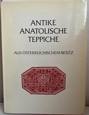 Seller image for Rugs, Carpets, Teppiche -Antike Anatolische Teppiche aus Osterreichischem Besitz. Antique Anatolian Carpets from Austrian Collections. Mit 60 farbigen Abbildungen. for sale by Treptower Buecherkabinett Inh. Schultz Volha