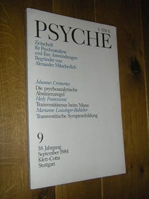 Psyche. Zeitschrift für Psychoanalyse und ihre Anwendungen. Heft 9, 38. Jahrgang, September 1984