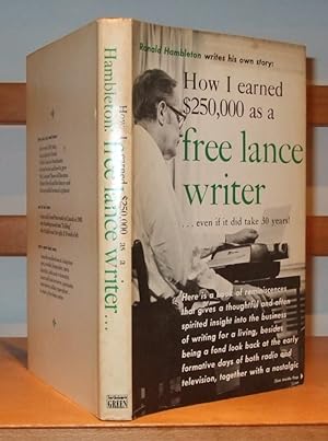 How I Earned $250,000 as a Free Lance Writer.even if it did take 30 Years