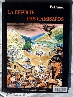 La revolte des Camisards : 1702-1710
