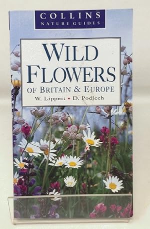 Seller image for Wild Flowers of Britain and Europe for sale by Cambridge Recycled Books
