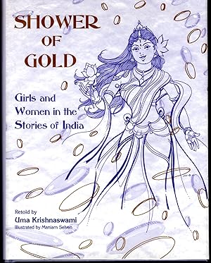 Image du vendeur pour Shower of Gold: Women and Girls in the Stories of India [Signed By Author] mis en vente par Dorley House Books, Inc.