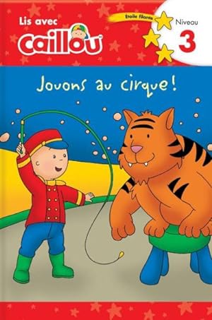 Bild des Verkufers fr Jouons Au Cirque!/ Circus Fun -Language: french zum Verkauf von GreatBookPrices