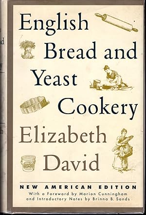 Bild des Verkufers fr English Bread and Yeast Cookery zum Verkauf von Dorley House Books, Inc.