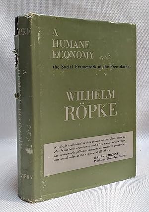 Image du vendeur pour A Humane Economy: The Social Framework of the Free Market mis en vente par Book House in Dinkytown, IOBA