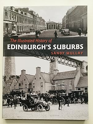 Bild des Verkufers fr Illustrated History of Edinburgh's Suburbs zum Verkauf von Cherubz Books