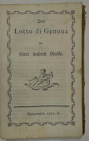 Das Lotto di Genoua in seiner wahren Größe. Philadelphia (i.e. Lübeck), (Donatius) 1771. 8°. 110 ...