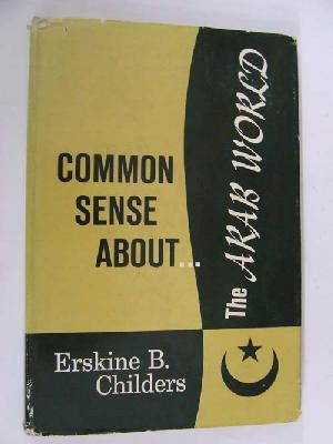 Seller image for Common Sense About the Arab World for sale by Kennys Bookshop and Art Galleries Ltd.