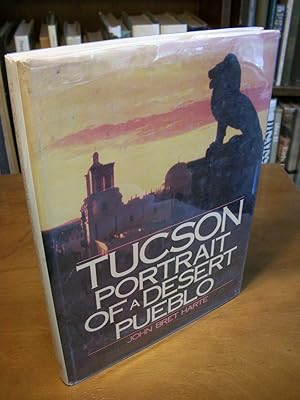 Tucson : Portrait of a Desert Pueblo