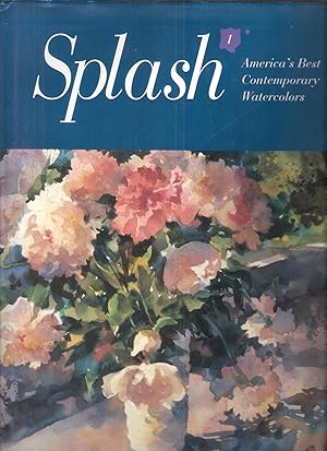 Splash 1: America's Best Contemporary Watercolors