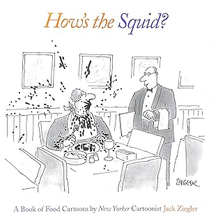 Seller image for How's the Squid? : A Book of Food Car: A Book of Food Cartoons for sale by M Godding Books Ltd